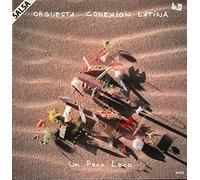 Orquesta Conexion Latina - Un Poco Loco [Vinyl LP]