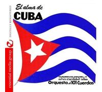 Orquesta de 101 Cuerdas El Alma De Cuba (Digitally Remastered)