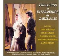 Orquesta Ibérica de Conciertos, Coros Cantores de Madrid - Preludios e Intermedios de Zarzuela I