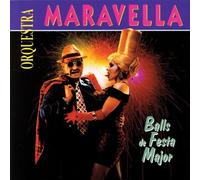 Orquesta Maravella - Balls De Festa Major
