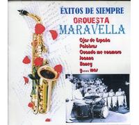 ORQUESTA MARAVELLA - ORQUESTA MARAVELLA - ÉXITOS DE SIEMPRE