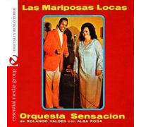 Orquesta Sensacion De Roland Valdes Con Alba Rosa - Las Mariposas Locas
