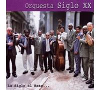 Orquesta Siglo Xx - La Siglo Al Bate