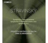 Orquesta Sinfonica de Galicia; Dima Slobodeniouk - Igor Stravinsky: Symphonies, Vol. 1 - Symphony in Three Movements; Symphonies of Wind Instruments (1920); Symphony in C
