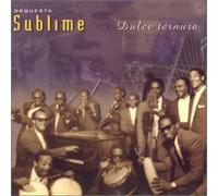 Orquesta Sublime - Dulce Ternura