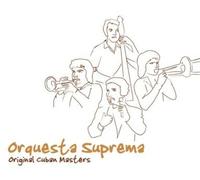 Orquesta Suprema - Original Cuban Masters