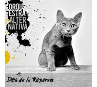 Orquestra Alternativa - Des de la Reserva