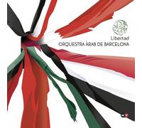 Orquestra Arab de Barcelona - Libertad