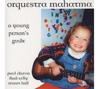 Orquestra Mahatma - A Young Person's Guide