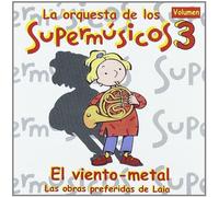 Orquestra Supermusics - Supermusicos 3-El Viento Metal