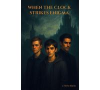 Orrin Blacke When The Clock Strikes Enigma (Tascabile) When the Clock Strikes