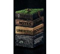 Orrin Grey Notes from Underground (Tascabile)