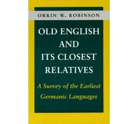 Orrin W. Robinson Old English and Its Closest Relatives (Tascabile)