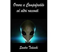 Orrore a Campofreddo ed altri racconti