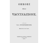 «Orrori della vaccinazione». Il dibattito vaccini sì, vaccini no, vaccini boh, non è cosa di oggi. Ecco che cosa ne pensavano nel 1870. Con espansione online
