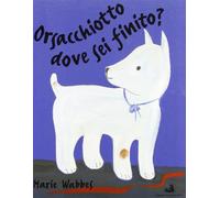 Orsacchiotto dove sei finito?