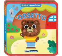 Orsetto. Baby sbucaditino in feltro. Ediz. a colori