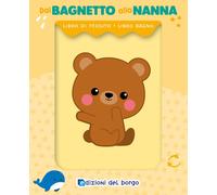 Orsetto. Dal bagnetto alla nanna - 2025 - Edizioni del Borgo