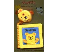 Orsetto. Ediz. illustrata