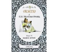 Orsetto. Ediz. illustrata [Hardcover] [Nov 29, 2013] Minarik, Else Holmelund; Se