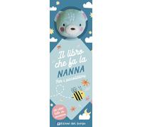 Orsetto. Il libro che fa la nanna. Ediz. a colori - AA.VV.