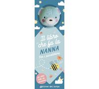 Orsetto. Il libro che fa la nanna. Ediz. a colori [Toy] [Oct 01, 2025] AA.VV.