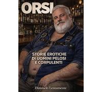Orsi. Storie erotiche di uomini pelosi e corpulenti