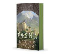 Orsinia: Malafrena, Stories, and Songs