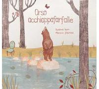 Orso acchiappafarfalle. Ediz. a colori