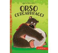 Orso Cercabbracci. Ediz. a colori