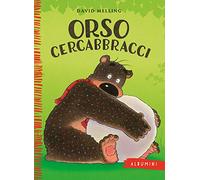 Orso Cercabbracci. Ediz. a colori