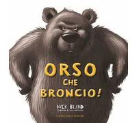 Orso che broncio! Ediz. a colori
