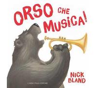 Orso che musica! Ediz. a colori