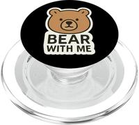 Orso con me divertente gioco di parole parole scherzo frase dicendo citazione divertente PopSockets PopGrip per MagSafe
