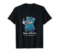 Orso del caffè del Mattino assonnato Bear with Me, Amanti della Caffeina Maglietta
