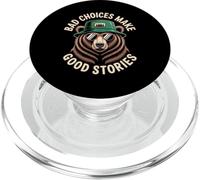 Orso divertente che dice cattive scelte fare buone storie umorismo meme PopSockets PopGrip per MagSafe