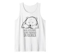 Orso Dormiente - Non Disturbare Super Nonno in Ricarica Canotta