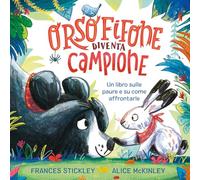 Orso fifone diventa campione. Ediz. a colori