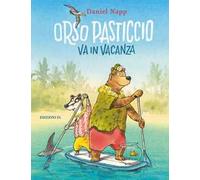 Orso pasticcio va in vacanza