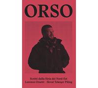 Orso. Scritti dalla Siria del Nord-Est