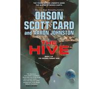 Orson Scott Card Aaron Johnston The Hive (Tascabile) Second Formic War