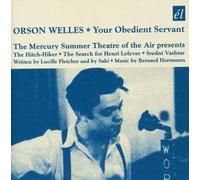 Orson Welles - Your Obedient Servant