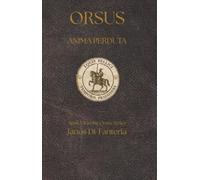 Orsus - Part Seven: Anima Perduta