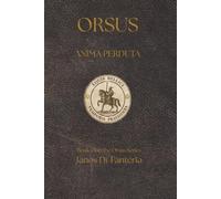 Orsus - Part Seven: Anima Perduta