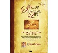 Ortberg, Dr.John & Nancy - Having a Quiet Time With God