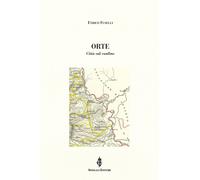 Orte. Città sul confine - Fuselli Enrico