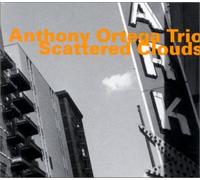 Ortega,Anthony Trio - Scattered Clouds