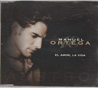Ortega,Manuel - El Amor,la Vida [Import]
