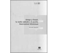 Ortega y Gasset, la realtà radicale e il sociale. Osservazioni Schutziane
