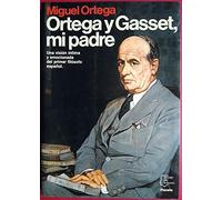 Ortega y Gasset, mi padre